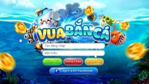 Vua bắn cá – Trò chơi cá cược được yêu thích nhất hiện nay