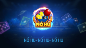 Nổ hũ vip club – tựa game đổi thưởng uy tín hàng đầu, làm giàu nhanh chóng